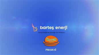 BARTEŞ ENERJİ KA-YUM YUMURTA PROJESİ